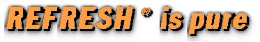 REFRESH is pure